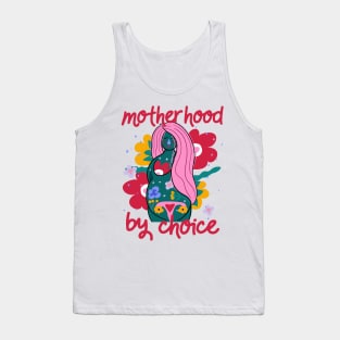 MOTHERHOOD BY CHOICE Tank Top